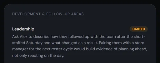 A development recommendation from the same report. Leadership, marked limited: ask Alex how they followed up with the team after a short-staffed Saturday, and pair them with a store manager for the next roster cycle to build evidence of planning ahead.